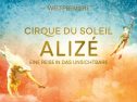 Cirque du Soleil Announces – ALIZÉ